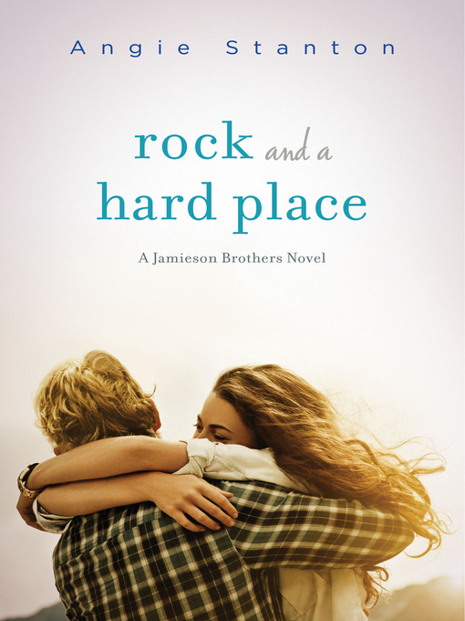 Title details for Rock and a Hard Place by Angie Stanton - Wait list